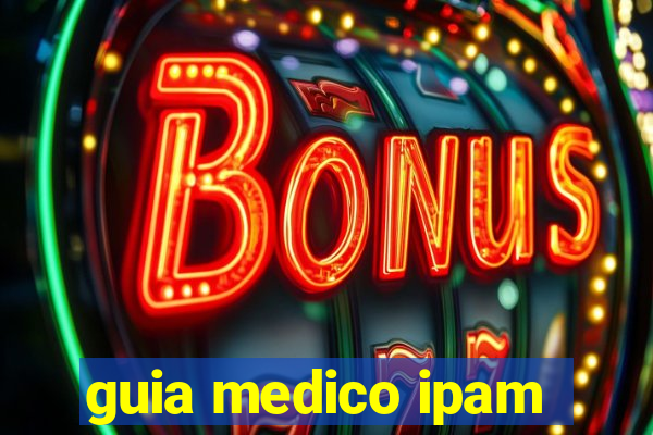 guia medico ipam